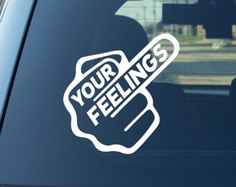 The Feelings Middle Finger Sticker, Vinyl Decal For Car Window and Bumper.