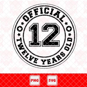 Svg oficial de 12 anos, Png oficial de 12 anos, design de camisa de 12 anos Svg, ideia de festa de aniversário. Arquivo de corte vetorial para Cricut.