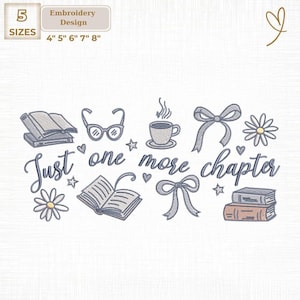 Puede incluir: Un diseño de bordado con el texto "Just one more chapter" e ilustraciones de libros, gafas, una taza de café, lazos y flores. Disponible en cinco tamaños: 10 cm, 13 cm, 15 cm, 18 cm y 20 cm.