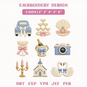 May include: Embroidery design set featuring nine wedding-themed icons: a blue car with a bow, champagne tower, ring in a shell, champagne glass, bottle in a bucket, camera, candelabra, church, and two swans. Text reads: EMBROIDERY DESIGN 5 SIZES | 2" 3" 4" 5" 6" DST EXP VP3 JEF PES.