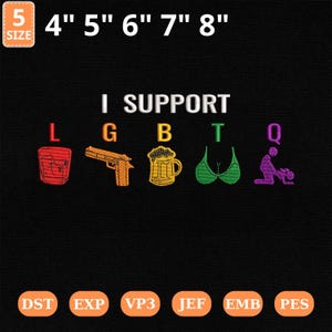 I Support LGBTQ Machine Embroidery File, Pride Month Meme (Instant Download)