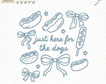 Archivo de bordado a máquina "Just Here For The Dogs", Hot Dog Coquette Digital, descarga instantánea