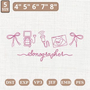 Op de afbeelding: Roze borduurontwerp met echografieapparatuur, een strik en het woord "Sonographer". Verkrijgbaar in maten van 10.16 cm tot 20.32 cm. Inclusief bestandstypen: DST, EXP, VP3, JEF, EMB en PES.