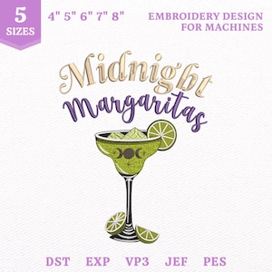 May include: Machine embroidery design featuring the text Midnight Margaritas in gold and purple script. Below the text is a green margarita glass with a triple moon symbol, lime slices, and ice cubes. Includes 5 sizes from 4 to 8 inches.
