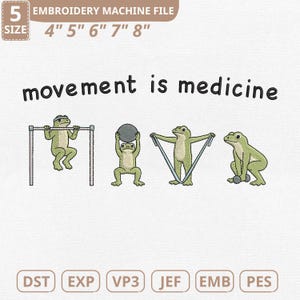 Puede incluir: Un archivo de máquina de bordar con el texto "movement is medicine" e ilustraciones de ranas haciendo ejercicio. Las ranas se representan con una barra de dominadas, un balón medicinal, bandas de resistencia y pesas. Tamaños de archivo: 10,16 cm a 20,32 cm.