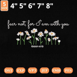 Può includere: Sfondo nero con testo bianco che recita "fear not, for I'am with you" e "ISAIAH 41:10". Un motivo floreale a margherita è sotto il testo. L'immagine include anche opzioni di dimensioni da 10 cm a 20 cm e opzioni di tipo di file.