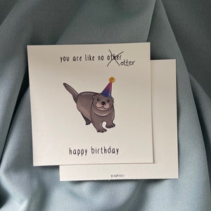 Karte - happy birthday - you are like no other - otter - grapheasy