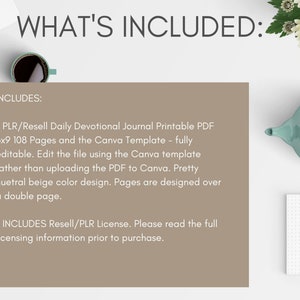 May include: A beige digital download product listing with the text "WHAT'S INCLUDED:" and a list of items included in the purchase. The list includes a printable PDF devotional journal with 108 pages and a Canva template. The listing also includes a resell/PLR license.