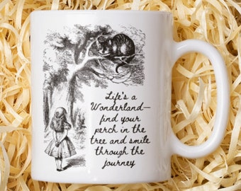Lifes A Wonderland Mug, Alice In Wonderland Mug, Cheshire Cat Mug, Mug For Alice In Wonderland Fans, Lewis Carroll fan, Motivational Quote