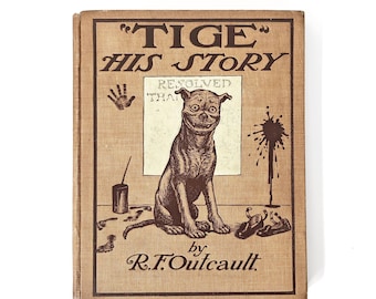1905 Tige His Story by R.F. Outcault - Buster Brown Dog Story