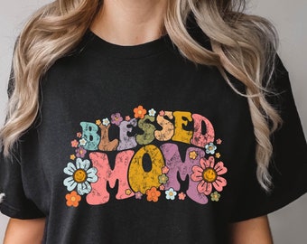 Blessed Mom Shirt, Vintage Mom Shirt, Mother Day Gift for T-Shirt, Comfort Colors Mom Shirts, Mothers Day Gift, New Mom Gift ,  Gift Mom