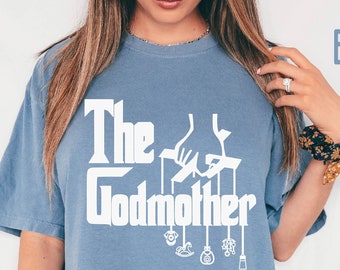 Godmother for Shirt, The Godmother Tshirt, Godmother Comfort Colors Shirt, Baptism Mama Shirt, Mothers Day Gift for Godmother