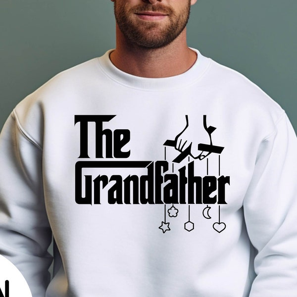 The Grandfather Sweatshirt , Christmas Gift for Grandfather Sweatshirt , Fathers day Gift Grandpa , Gift for Grandpas , Grandpa to Be