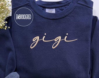 Embroidered Gigi Sweatshirt, Grandma Sweatshirt Embroidered, Personalized Embroidered Thread