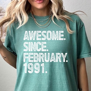 Comfort Colors 1991 Shirt, Awesome Since 1991 Shirt , Custom Birthday Shirt ,33rd Birthday Gift , 32th Birthday Gift , Birthday Gift for Him