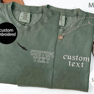 Comfort Colors Custom Embroidered Shirt, Personalized Embroidered Shirt, Embroidered Tee, Personalized Gift, Meaningful Gift, Custom T-Shirt