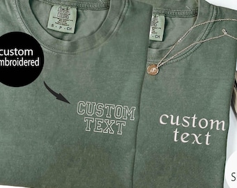 Comfort Colors Custom Embroidered Shirt, Personalized Embroidered Shirt, Embroidered Tee, Personalized Gift, Meaningful Gift, Custom T-Shirt