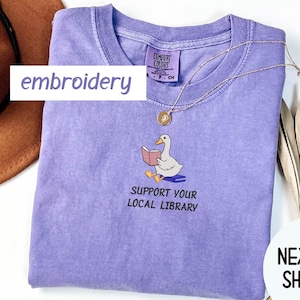 Support Your Local Library Embroidered Comfort Colors® Tshirt, Librarian Shirt, Public Resources, Reader Christmas Gift for Librarian Lovers