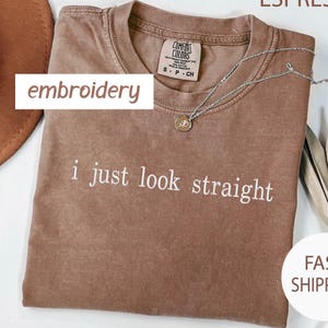 EMBROIDERED Subtle Lesbian, I Just Look Straight , Butch Bait, Sapphic Embroidered Shirt, Femme Lesbian Pride Girlfriend Gift, Queer Fashion