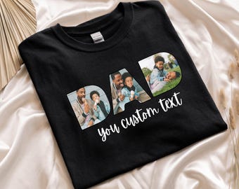 Custom Photo Dad Shirt,Custom Photo Shirt For Dad, Personalized Gifts For Dad
