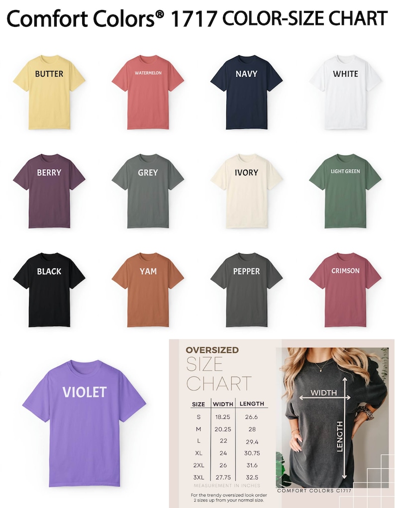 May include: A size chart for oversized t-shirts in various colors, including butter, watermelon, navy, white, berry, grey, ivory, light green, black, yam, pepper, crimson, and violet. The chart shows the width and length measurements in inches for sizes S, M, L, XL, 2XL, and 3XL.