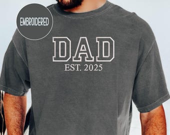 Embroidered Custom Est. Year Dad Comfort Colors® Shirt, New Dad Gifts,Father's Day Gift