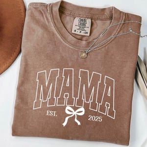 Custom Mom Est Shirt, Gift for Mom, Comfort Colors® Mama Est Shirt,Personalized Mama Shirt, Christmas Gift,New Mom Shirt,Mom Announcement