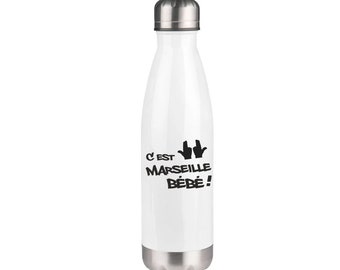 insulated bottle / flask ''it's Marseille baby''