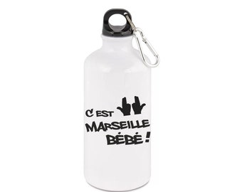 water bottle ''it's Marseille baby''