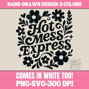 Hot Mess Express PNG SVG, Cricut silhouet Svg-bestand knippen, Girly digitale download, moeder auto sticker, grappig Girly gesneden bestand, DIY-projecten