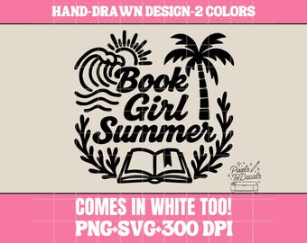 Book Girl Summer PNG Sublimation, Cricut Silhouette Cut File, Girly Digital, Bookish Decal, Girly Book Lover Cut File, DIY Projects