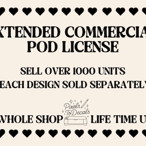 erweiterte kommerzielle Lizenz - lebenslange POD-Nutzung für alle digitalen Designs in Shop-Designs separat erhältlich.