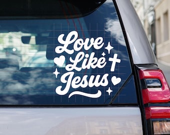 Love Like Jesus Vinyl Decal: Christian Car Sticker, Laptop Decal