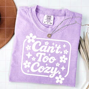 Can't Too Cozy PNG | Cute Floral Cozy Quote T-Shirt Design | Preppy Homebody Digital Download | Instant Sublimation File image 13