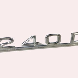 240D&quot; Luggage Compartment Emblem – Fits Mercedes W115 & W123 Sedan – Nameplate Lettering – NEW