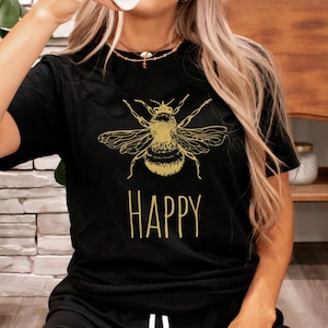 Bee Happy, honeybee shirt, aesthetic drawing for bumblebee fans, nature lovers tee, positive botanical vibes, honey bees, insect bug gift