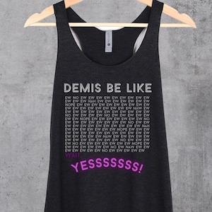 Demis Be Like, lustiges demisexuelles Shirt, asexuelles Spektrum, LGB, snarky Demi, inklusive Queer-Tops, Premium-nahtloses Racerback-Tanktop für Damen