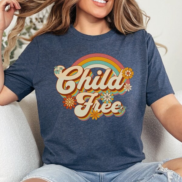 Child-Free T-shirt | Retro Rainbow Childfree Wear | Hippie Child Free Shirt | Fun DINK Pet Parent | No Kids Club | Bisalp Vasectomy Tee