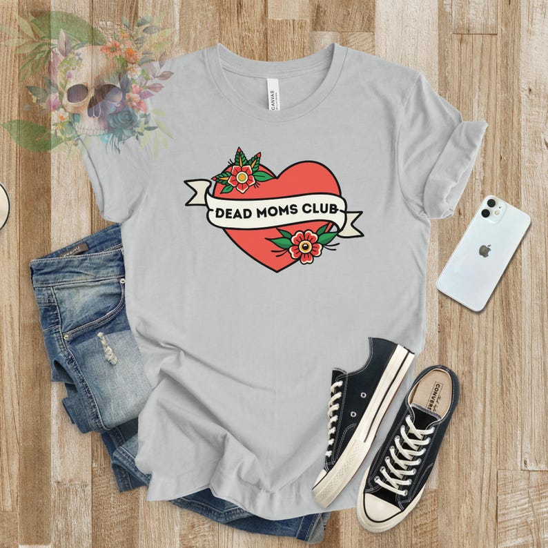 Dead Moms Club, snarky Mother's Day bereavement shirt, traditional tattoo heart, grief and death, morbid and macabre, orphan dark humor tee Silver