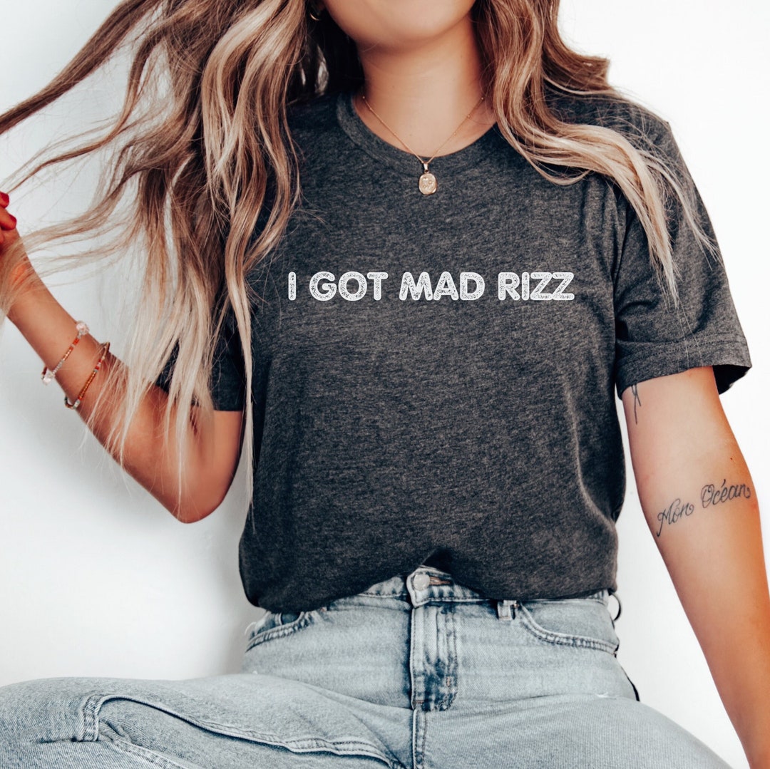 I Got Mad Rizz Shirt, Oxford Dictionary Word of the Year for 2023 ...