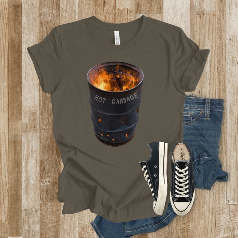Flaming Hot Garbage Tshirt, Barrel on Fire, Funny Birthday Drinking ...