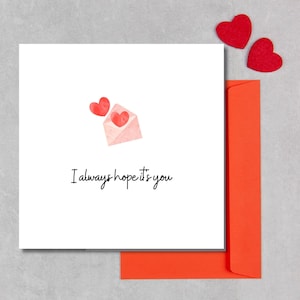 Love Card, Valentine’s day card printable, messages from you card, i love you card, always hope its you card, anniversary card
