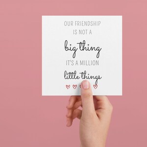 Biglietto d'amicizia stampabile, biglietto per la giornata degli amici, la nostra amicizia è un milione di piccole cose, biglietto digitale per la migliore amica, citazione carina sull'amicizia