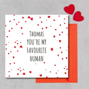 You&#39;re My Favourite Human Card, Personalised Valentine&#39;s Day Card, Cute Valentine&#39;s Day Card For Him, For Her, For Husband,For Boyfriend