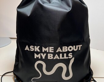 Ball Python Bag for Reptile Enthusiasts: Ask Me About My Balls
