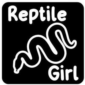 May include: Black and white graphic design of a snake with the text "Reptile Girl" on a black background.