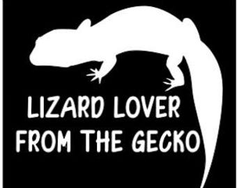 Gecko Lizard Reptile T-Shirt: Lizard Lover From the Gecko