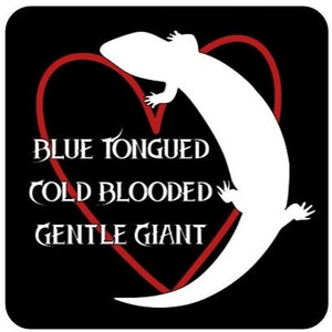 Skink Lizard Reptile T-Shirt: Blue Tongued Cold Blooded Gentle Giant