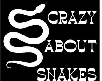 Snake Reptile T-Shirt: Crazy About Snakes