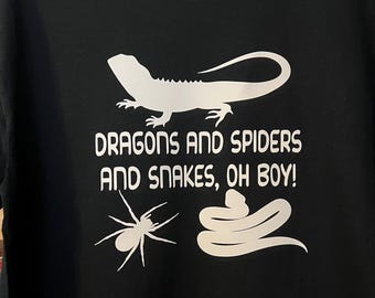 Reptile T-Shirt: Dragons, Spiders, and Snakes, Oh Boy!